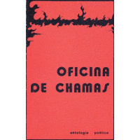 Livros/Acervo/O/OFICINA DE CHAMAS